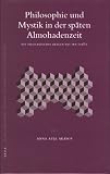 Philosophie und Mystik in der sp&auml;ten Almohadenzeit - Die Sizilianischen Fragen des Ibn Sab'in - Anna Ayse Akasoy