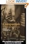Compassion: The Culture and Politics of an Emotion (Essays from the English Institute)