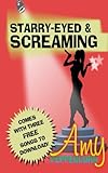 Amy Peppercorn : starry-eyed & screaming