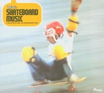This Is Skateboard Music