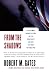 From the Shadows: The Ultimate Insider's Story of Five Presidents and How They Won the Cold War