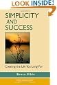 Simplicity and Success: Creating the Life You Long for
