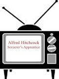 Sorcerer`s Apprentice - Alfred Hitchcock