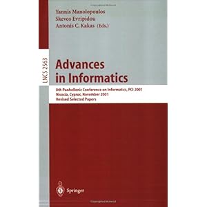 【クリックで詳細表示】Advances in Informatics (Lecture Notes in Computer Science) [ペーパーバック]