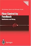 Flow Control by Feedback: Stabilization and Mixing (Communications and Control Engineering)