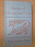 Heroes of Greece and Troy