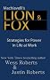 Machiavelli's Lion & Fox : Strategies for Power in Life at Work
