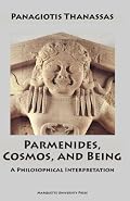 Parmenides, Cosmos, and Being