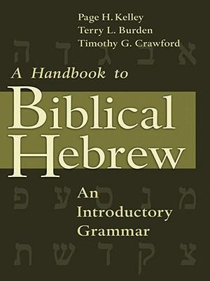 [(Biblical Hebrew: Handbook: An Introductory Grammar)] [Author: Terry L. Burden] published on (July, 1994)