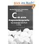 C als erste Programmiersprache: Vom Einsteiger zum Profi