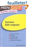 Pr�pa Sant�, Concours Aide-soignant : Annales corrig�es