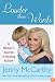 Louder Than Words: A Mother's Journey in Healing Autism