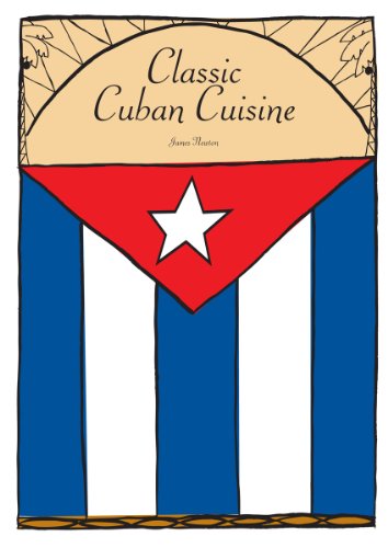 Classic Cuban Cuisine (james newton cookbooks)