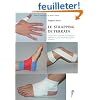 Le strapping de terrain : Confection, pose de contentions adh�sives pour toute discipline sportive