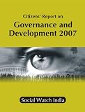 Citizens Report on Governance and Development 2007