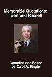 Memorable Quotations: Bertrand Russell