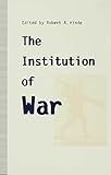 The Institution of war