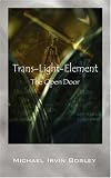 Trans-Light-Element: ''The Open Door''