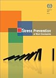 Stress prevention at work checkpoints : practical improvements for stress prevention in the workplace