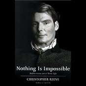Nothing Is Impossible: Reflections on a New Life | [Christopher Reeve]