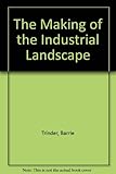 The making of the industrial landscape