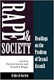 Rape And Society: Readings On The Problem Of Sexual Assault (Crime and Society)
