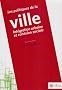 Les politiques de la ville: int�gration urbaine et coh�sion sociale