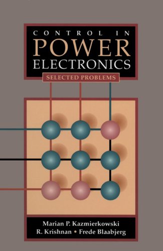 Control in Power Electronics: Selected Problems (Academic Press Series in Engineering)
