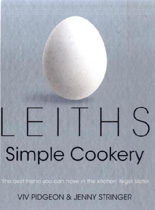 Leiths Simple Cookery Bible (Leiths Series)