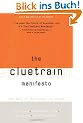 The Cluetrain Manifesto: The End of Business as Usual