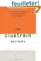 The Cluetrain Manifesto: The End of Business As Usual
