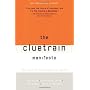 The Cluetrain Manifesto: The End of Business As Us&hellip de Rick Levine