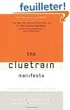 The Cluetrain Manifesto: The End of Business As Usual