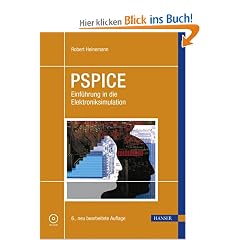 PSPICE. Einf�hrung in die Elektroniksimulation. Mit CD