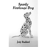 Sparky: Firehouse Dog
