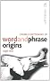 Cassell Dictionary Word & Phrase Origins (CASSELL DICTIONARY OF ...)
