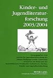 Produkt-Bild: Kinder- und Jugendliteraturforschung 2003/2004