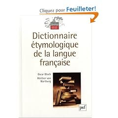 Dictionnaire �tymologique de la langue fran�aise