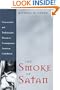 The Smoke of Satan: Conservative and Traditionalist Dissent in Contemporary American Catholicism