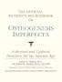 The Official Patient's Sourcebook on Osteogenesis Imperfecta: A Revised and Updated Directory for the Internet Age