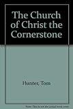 The Church of Christ the Cornerstone