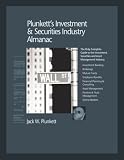 Review Plunkett Research  / Plunkett's Investment & Securities Industry Almanac 2008: Investment & Securities Industry Market Research, Statistics, Trends & Leading Companies (Plunkett's ... Investment and Securities Industry Almanac)