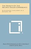 The Results Of The Second Hague Conference: International Conciliation, No. 4, December, 1907