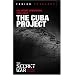 The Cuba Project: CIA Covert Operations 1959-62