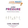 Under Pressure: Putting the Child Back In Childhood: Putting the Child Back into Childhood