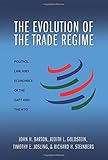 The Evolution of the Trade Regime: Politics, Law, and Economics of the GATT and the WTO