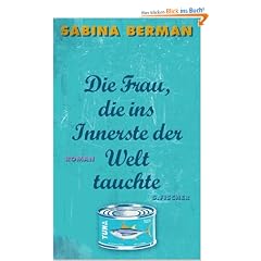 Die Frau, die ins Innerste der Welt tauchte