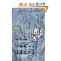 Ich war dabei: Geschichten gegen das Vergessen