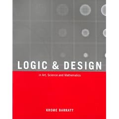 Logic and Design: In Art, Science, & Mathematics