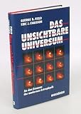 Das unsichtbare Universum. An den Grenzen der modernen Astrophysik. �bersetzung und Bearbeitung: Bernhard P. Koch - George B. und Eric J. Chaisson. Field